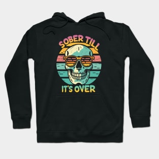 Sober Till It's Over Skull Retro Sunset Hoodie